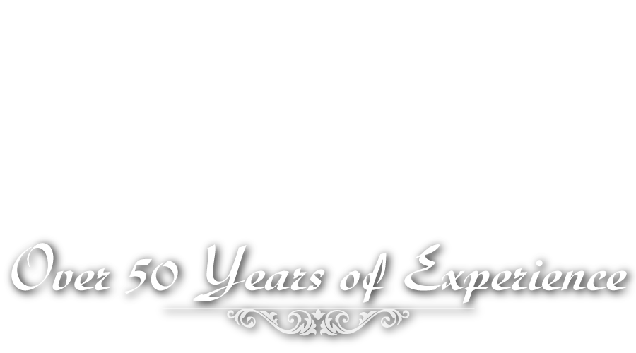 Over 50 Years of Experience